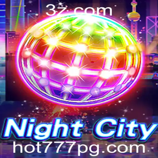 Explorando o Universo e Regras de 'NightCity': Descubra o Fascínio de 'hot777 pro vip'